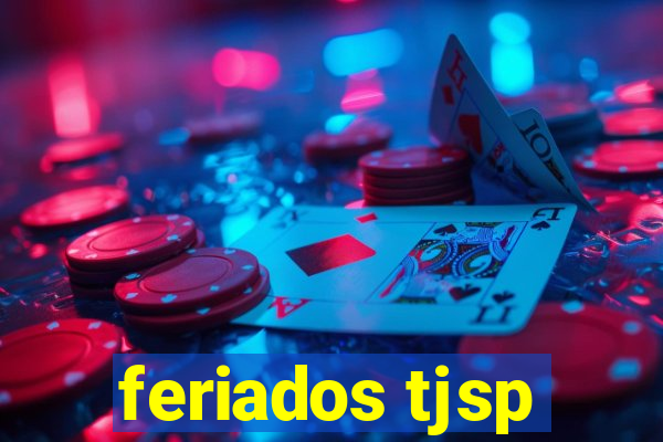 feriados tjsp